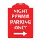 Signmission Night Permit Parking W/ Right Arrow, Red & White Aluminum Sign, 18" x 24", RW-1824-23856 A-DES-RW-1824-23856 - alternate 1